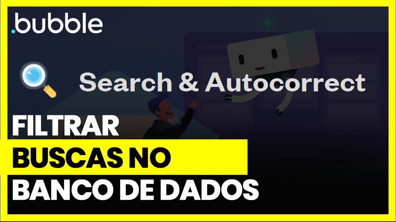 🔴 Bubble.io - Como filtrar as buscas - Search&Autocorrect