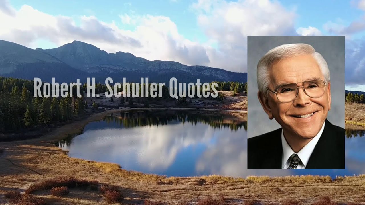 Quotes by Robert H. Schuller - Tough Times Never Last, but Tough People Do