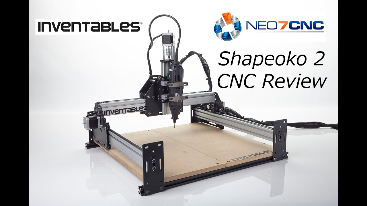 Shapeoko 2 CNC Review - Final - Neo7CNC.com