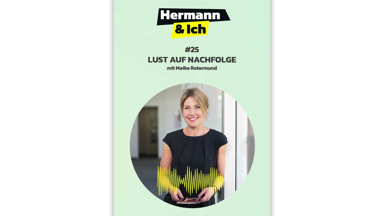 #25 LUST AUF NACHFOLGE mit Maike Rotermund