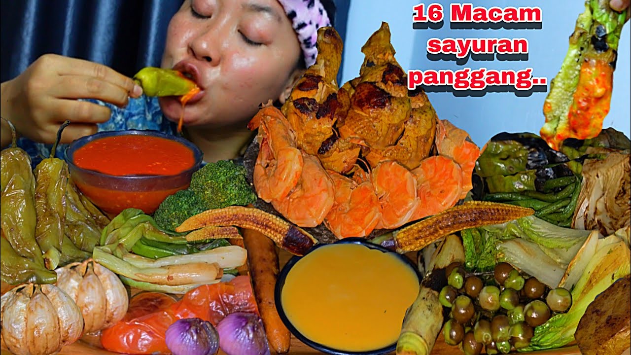  16 MACAM SAYURAN PANGGANG ,PAKAI AYAM BAKAR DAN UDANG BAKAR ,PAKAI SAOS SAMBAL DAN SAOS KEJU🤤‼️