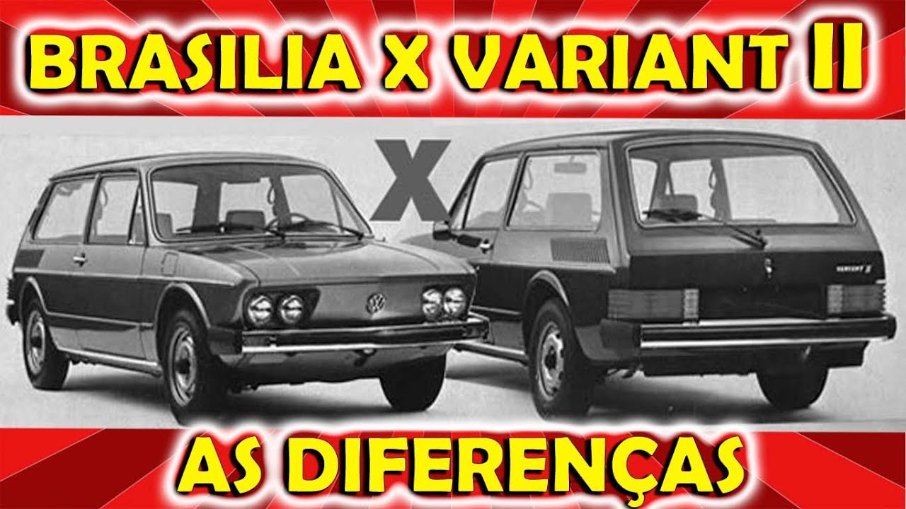 BRASÍLIA x VARIANT II: NEM TUDO ERA IGUAL!