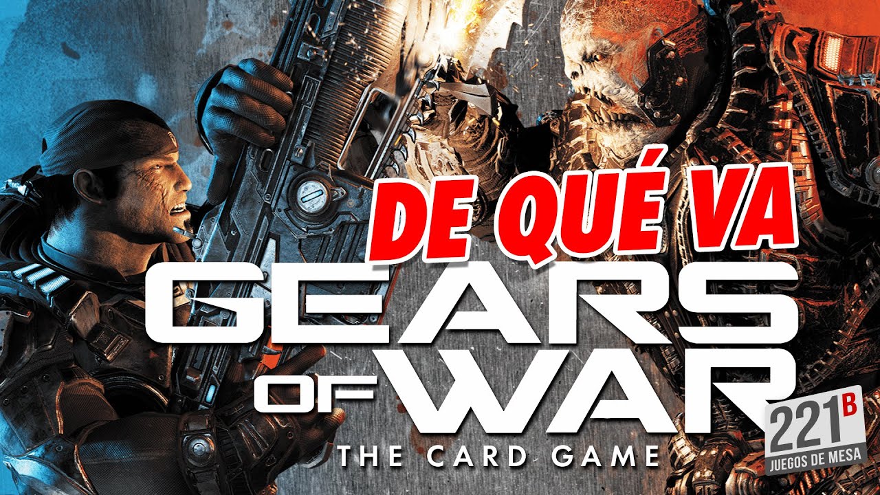 GEARS OF WAR The Card Game | ¿Cómo se juega?