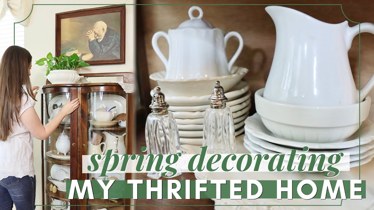 SPRING DECORATE WITH ME! THRIFTED HOME DECOR! | Spring Home Tour 2023