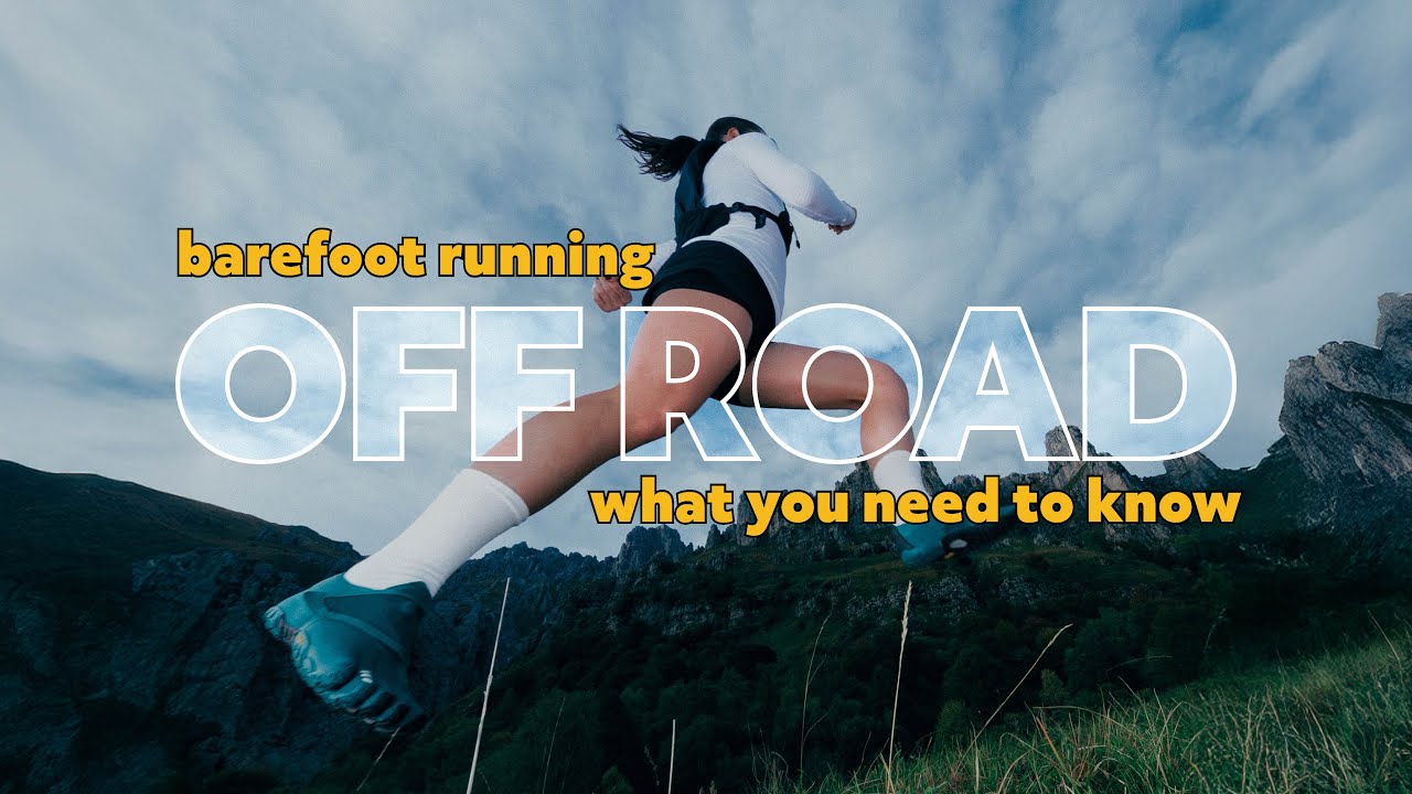 Off-Road Running in Barefoot Shoes | Why Your Feet Are Smarter Than You Think