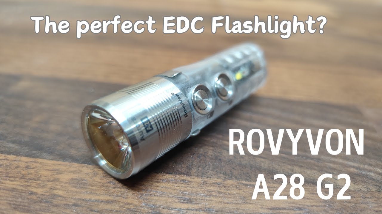 The perfect EDC flashlight? - Rovyvon A28 G2