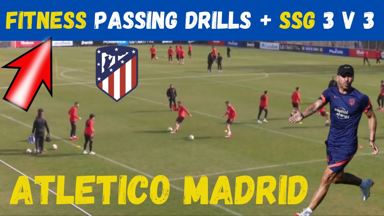 🎯Fitness Passing Drill + SSG  3 v 3 / Atletico Madrid  by Diego Simeone