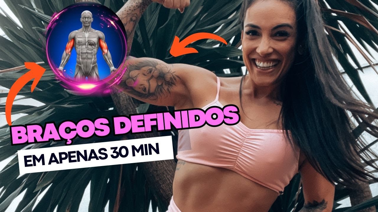 TREINO RÁPIDO PARA DEFINIR OS BRAÇOS * APENAS 30 MIN NA ACADEMIA