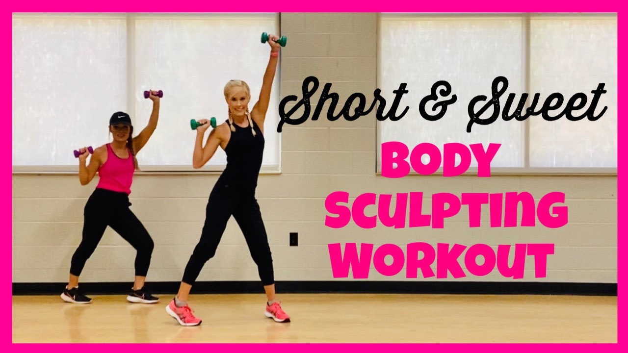 Short & Sweet Body Sculpting Workout