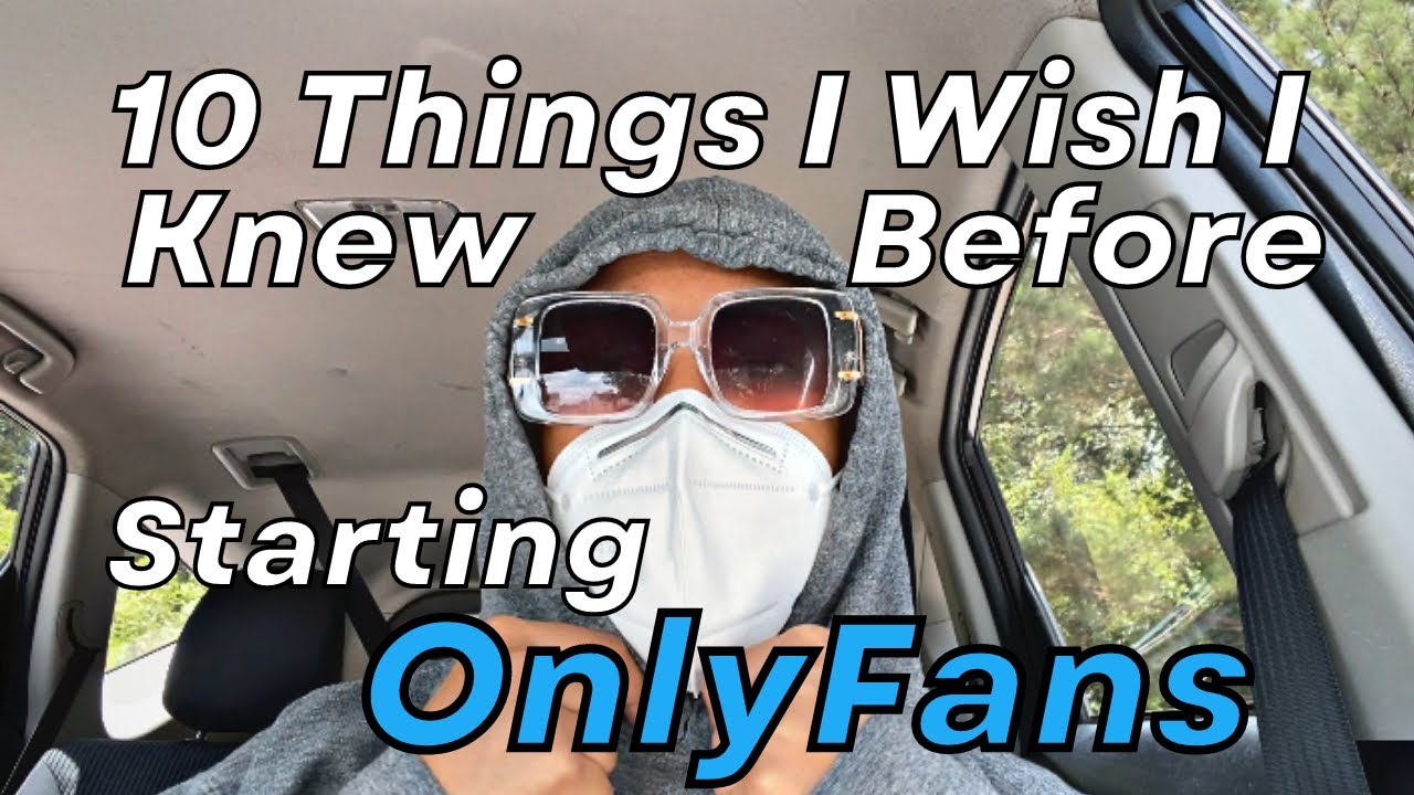 Top 10 Things You NEED To Know Before You Make An OnlyFans | I WISH I Knew This When I Started