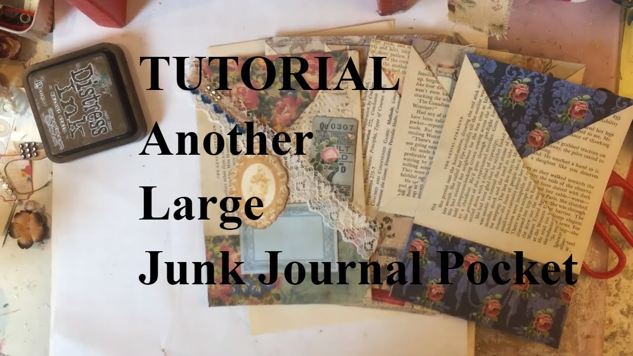 TUTORIAL -  Large Junk Journal Pocket - Using Up Book Pages