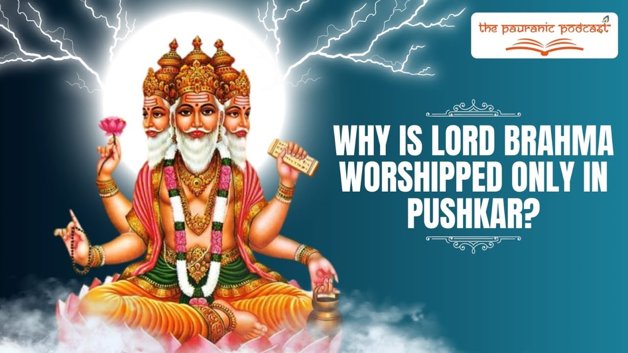 Why is Lord Brahma Worshipped only in Pushkar
