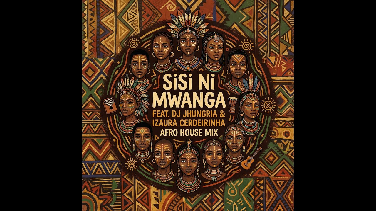 Sisi Ni Mwanga Feat DJ JHungria & Izaura Cerdeirinha Afro House Mix