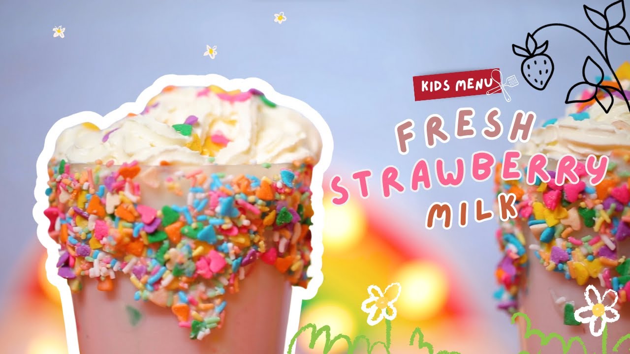 KIDS MENU | FRESH STRAWBERRY MILK