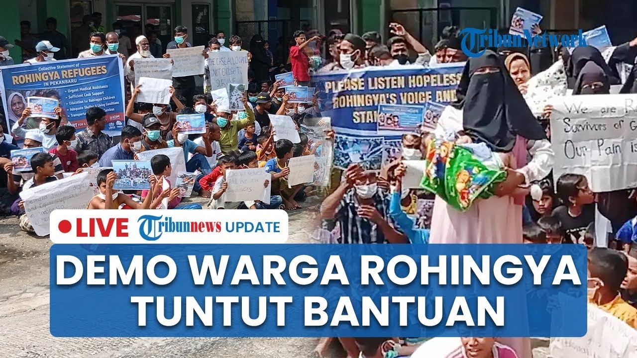 🔴LIVE: Merasa Terabaikan, Warga Rohingya di Pekanbaru Tuntut Bantuan Hidup Layak