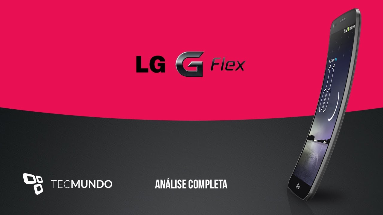 LG G Flex [Análise de Produto] - TecMundo