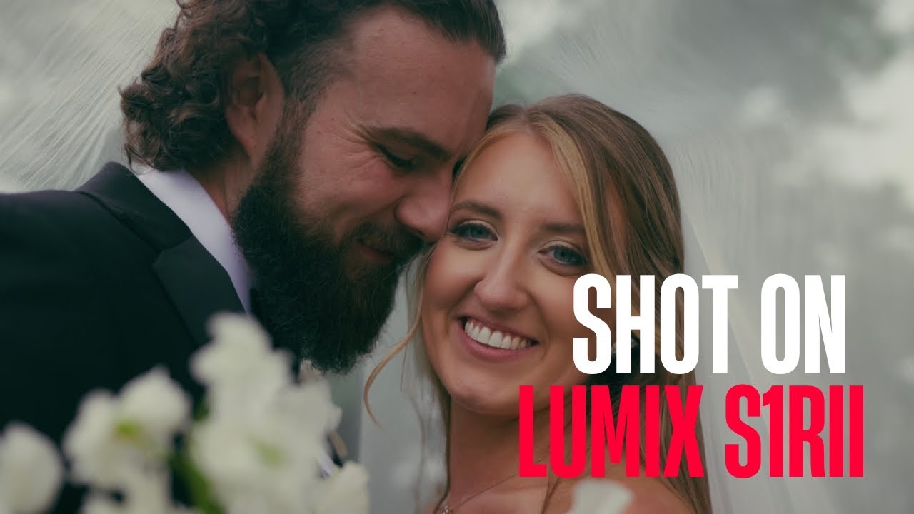Why the Lumix S1RII is a Great Camera for Wedding Filmmakers
