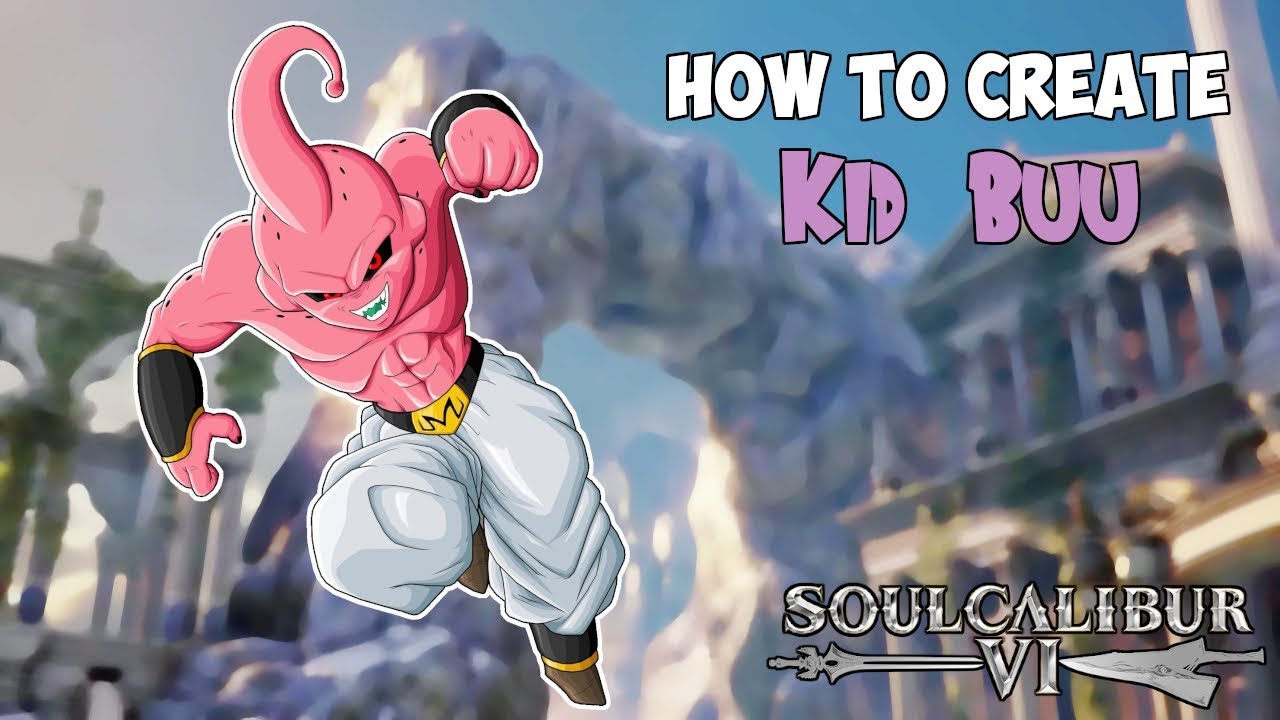 Soul Calibur 6 : How to Make Kid Buu