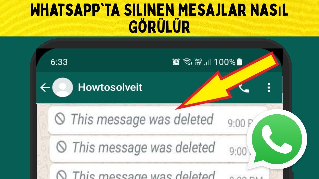 Whatsapp'ta Silinen Mesajlar Nasıl Görülür 2026 (Kolay Eğitim)