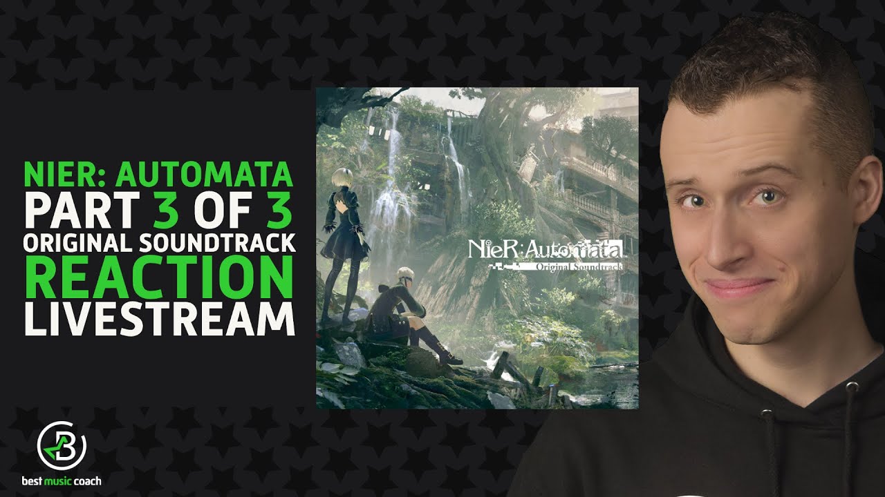3/3 My First Time Hearing Nier: Automata Reaction LIVE | Reacts to Original Sound Track
