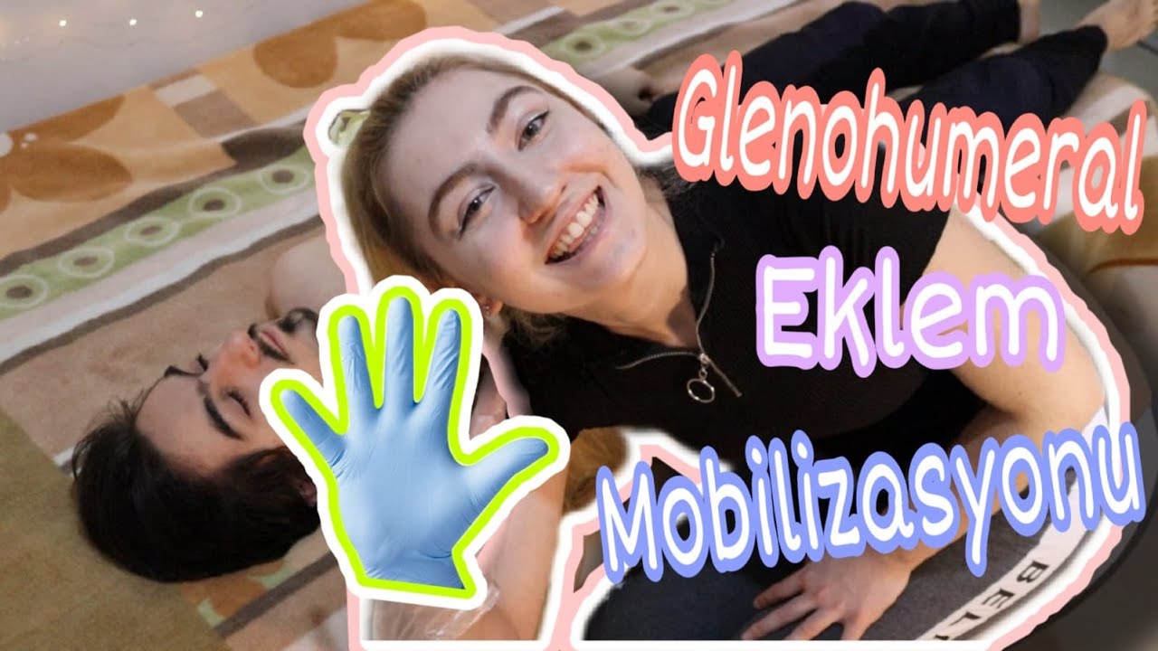 Glenohumeral Mobilizasyona Giriş,Lateral Distraksiyon ve Posterior Glide