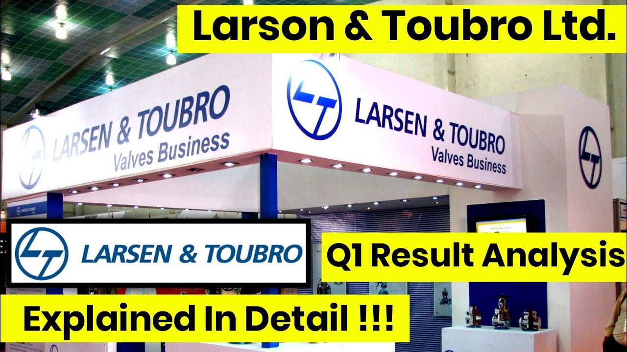 Larson & Toubro Ltd. || Q1 Result Analysis || Explained In Detail !!