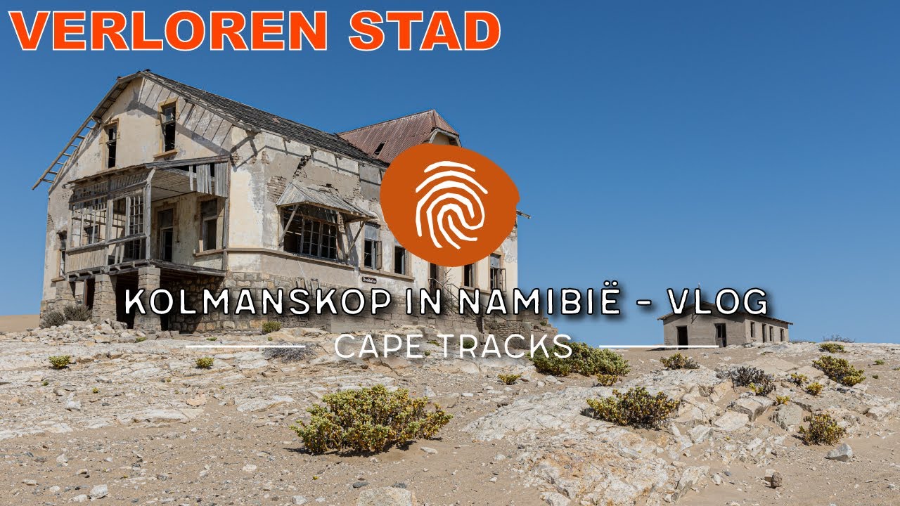 Deze Stad Ligt Volledig Onder Het Zand - Kolmanskop/Namibië Vlog