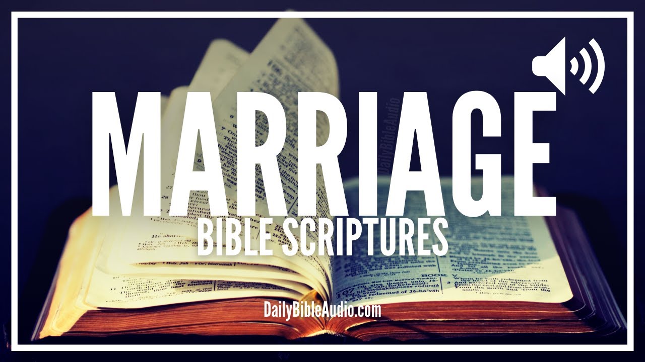 Bible Verses For Marriage | Best Audio Bible Scriptures About Marriage