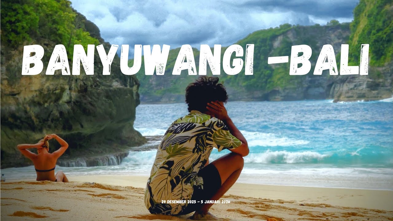 TRIP BANYUWANGI & BALI