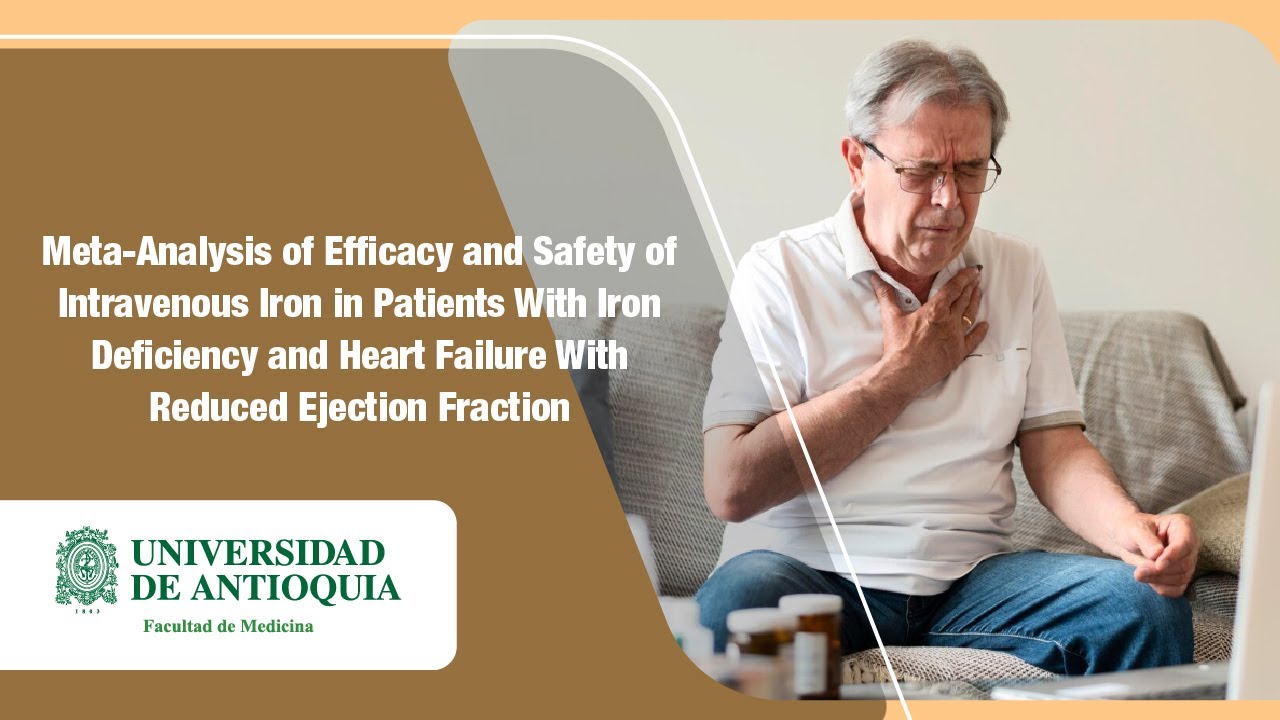 Efficacy and Safety of Intravenous Iron in Patients With Iron Deficiency and Heart Failure