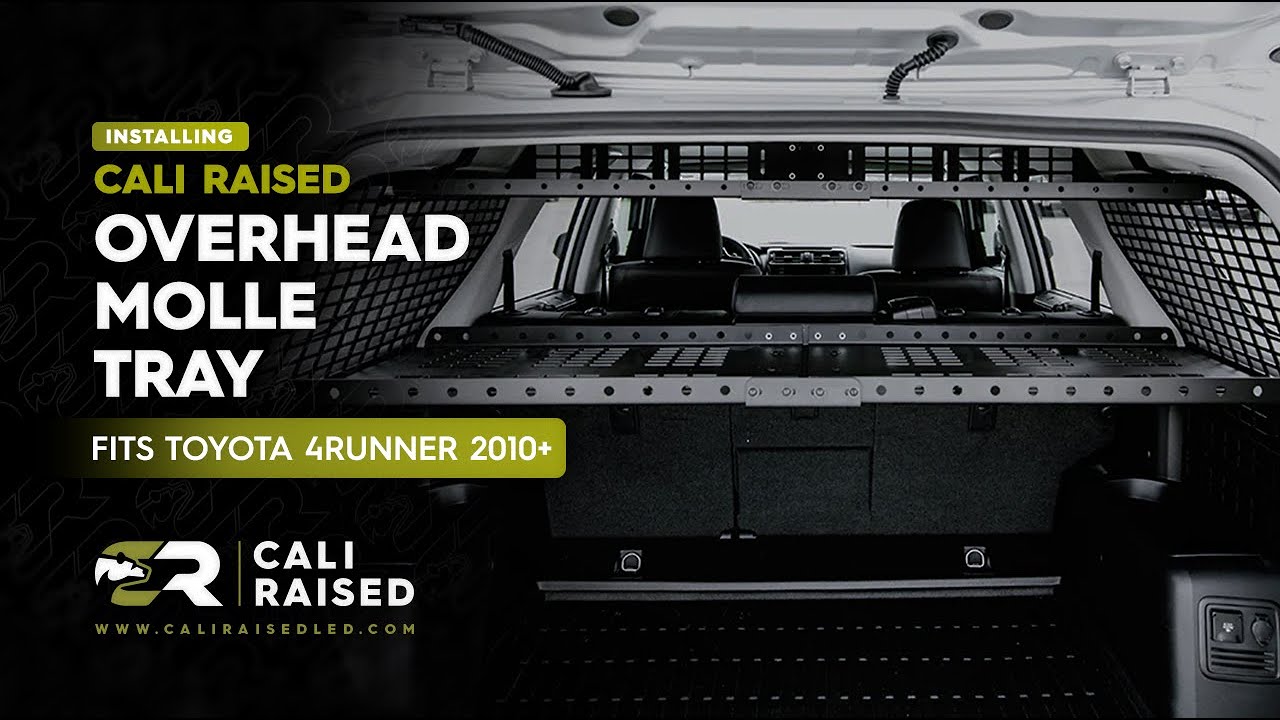 How to Install Rear Molle Overhead Tray for 2010-2024 Toyota 4Runner | Cali Raised