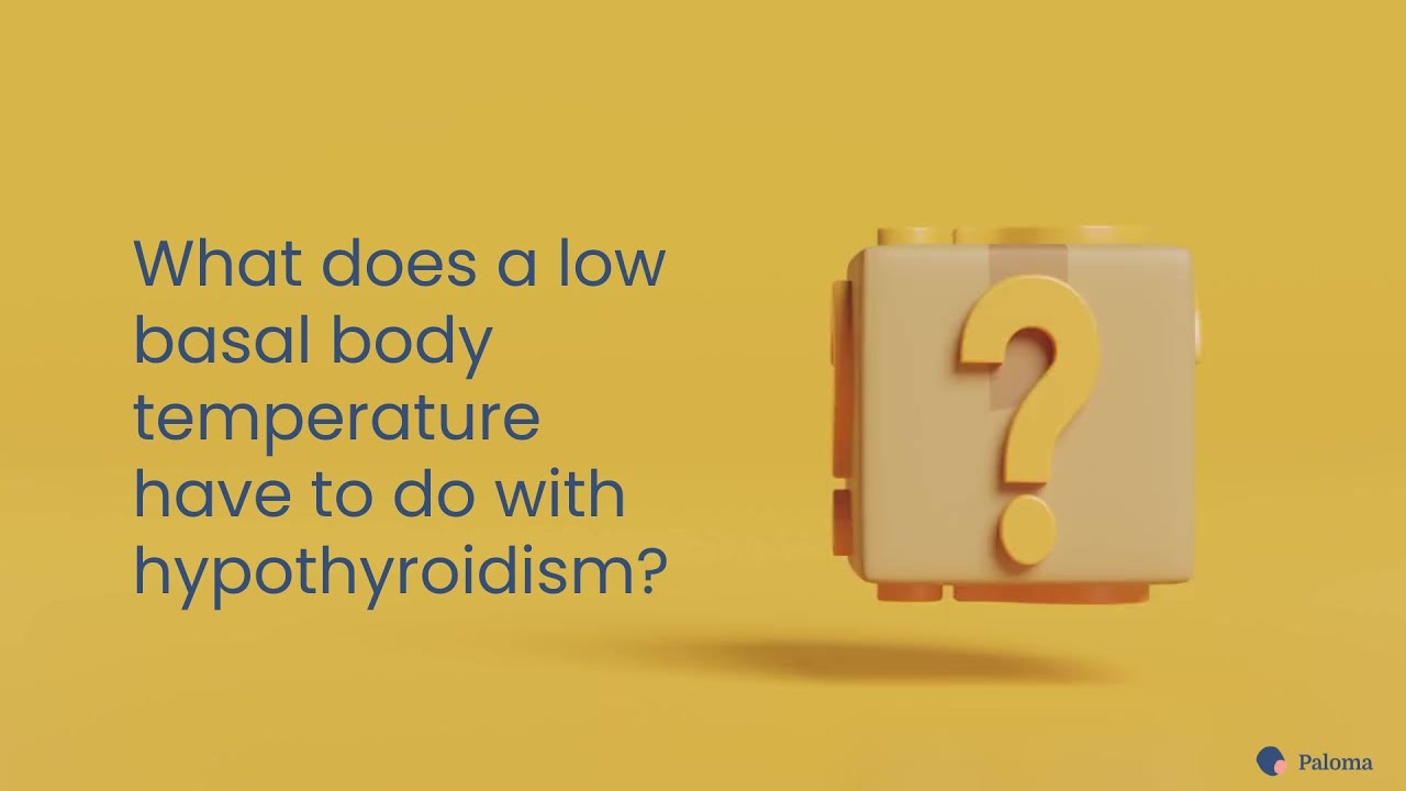 Low Basal Body Temperature and Hypothyroidism