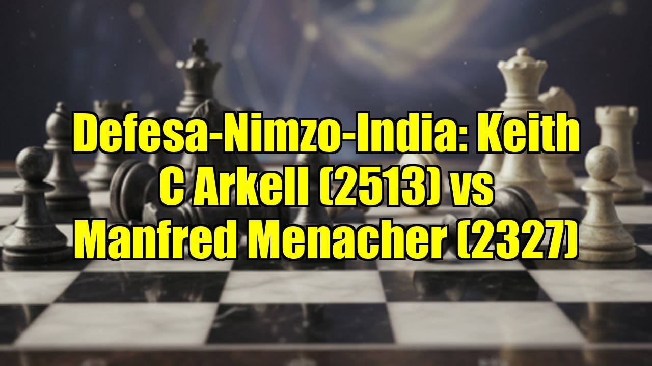 Defesa-Nimzo-India: Keith C Arkell (2513) vs Manfred Menacher (2327)