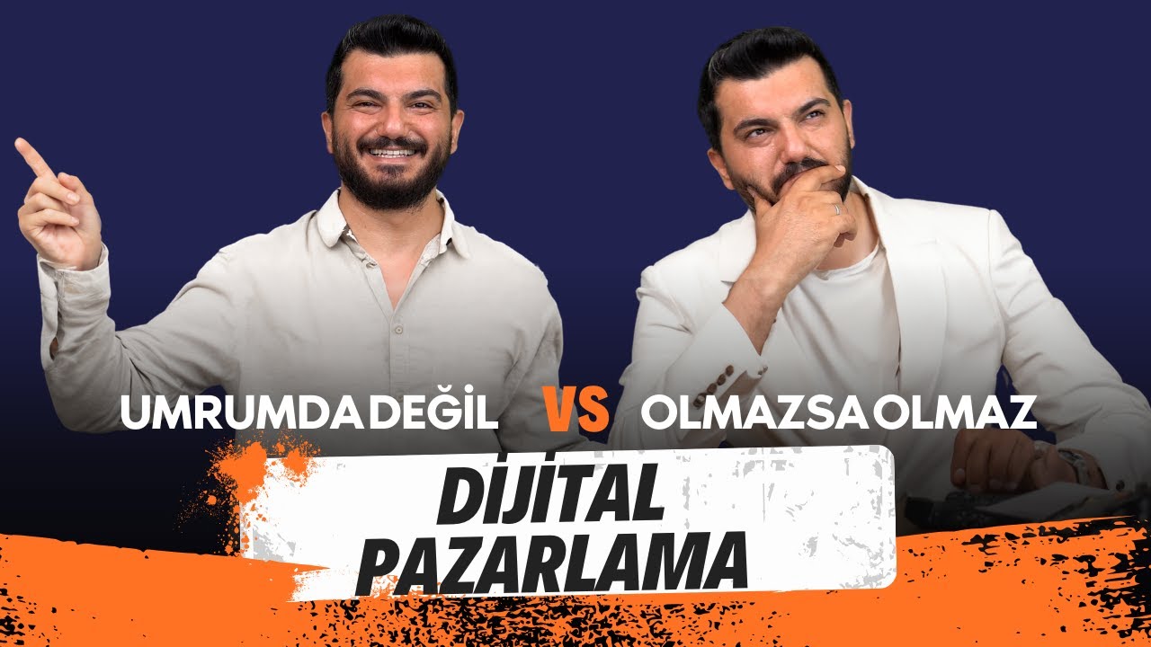 Dijital Pazarlamada Vazgeçilmezlerim I Olmazsa Olmaz X Umrumda Değil