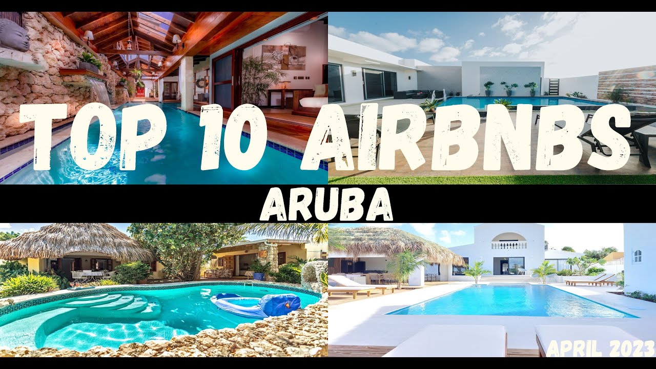 Top 10 Airbnb's in Aruba