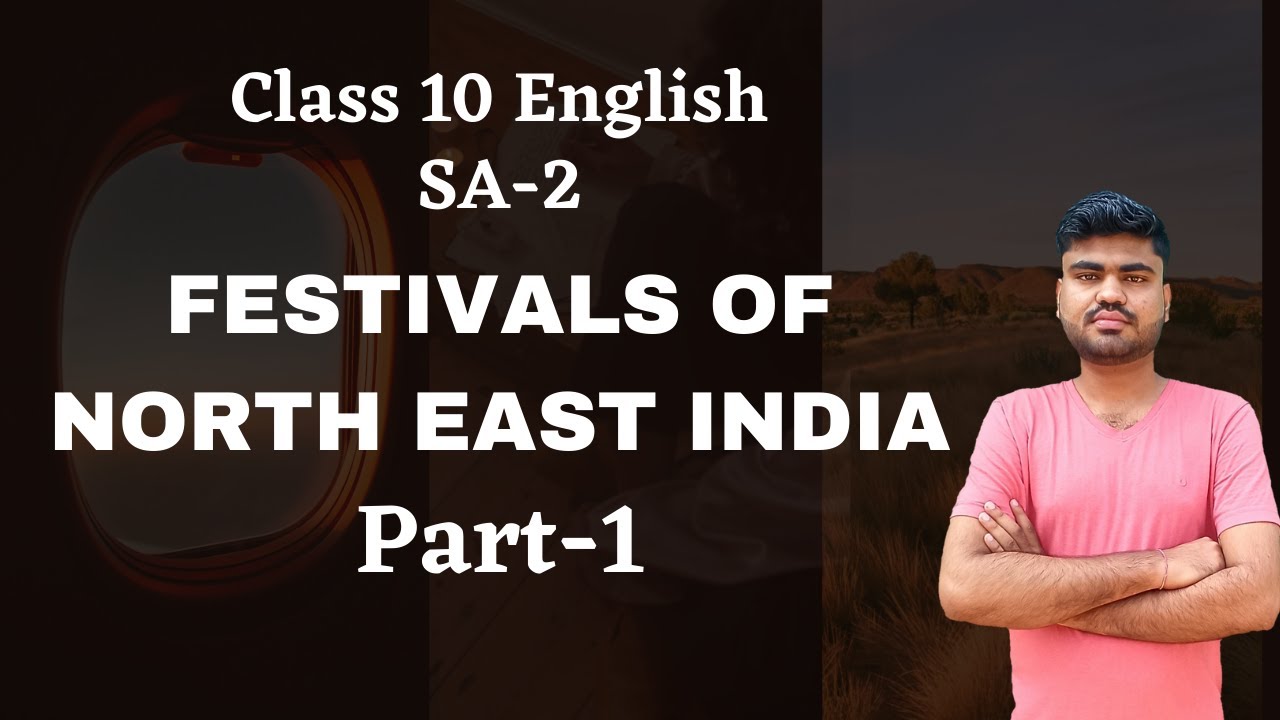 Odia Medium 10th Class English Festivals Of North East India | Explanation In Odia (Part 1)
