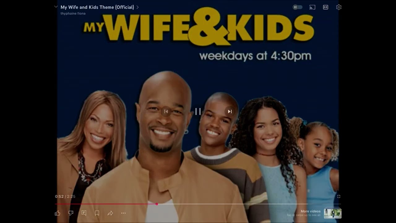 My wife and kids theme song