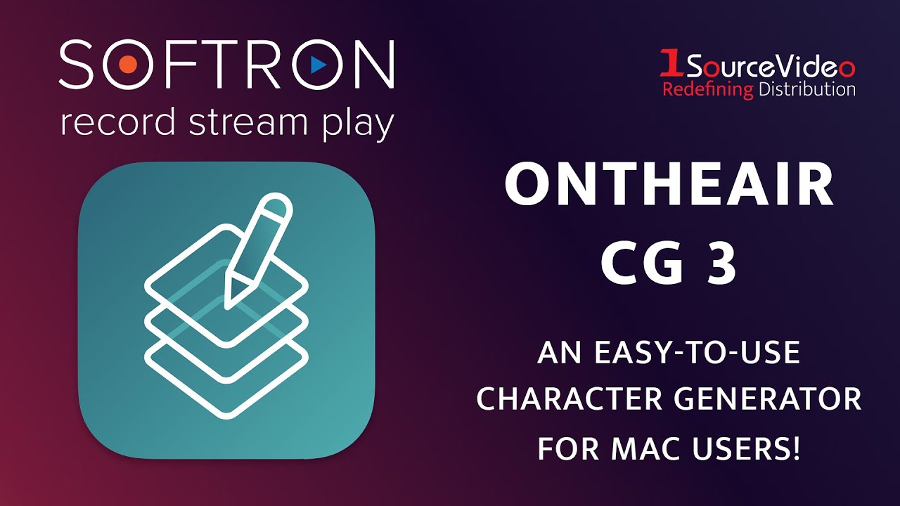 Softron's OnTheAir CG Software: Overlay Graphics, Live Items, And Much More To Your Video!
