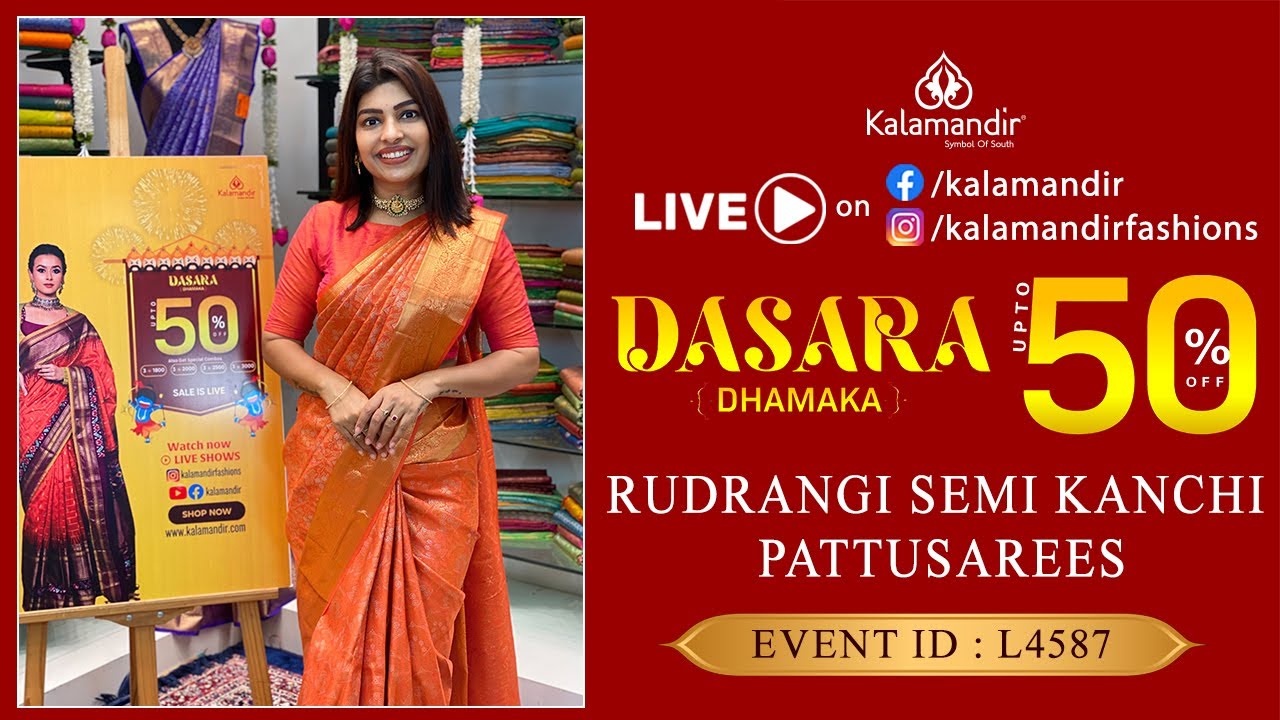 Kalamandir Dussehra Dhamaka Sale : Rudrangi Semi Kanchi Pattu Sarees - Flat 50% Off  Kalamandir Live