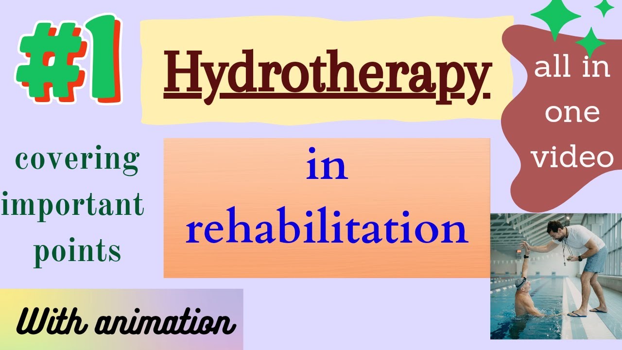 1. Hydrotherapy in physiotherapy WITH NOTES