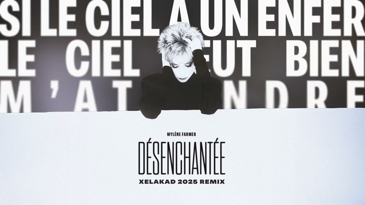 Mylène Farmer / Désenchantée (Xelakad 2025 Remix)