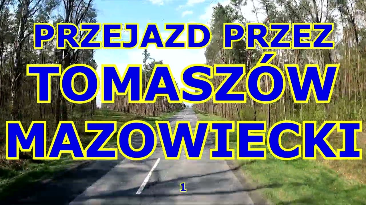 PRZEJAZD PRZEZ TOMASZÓW MAZOWIECKI 1 #tomaszów