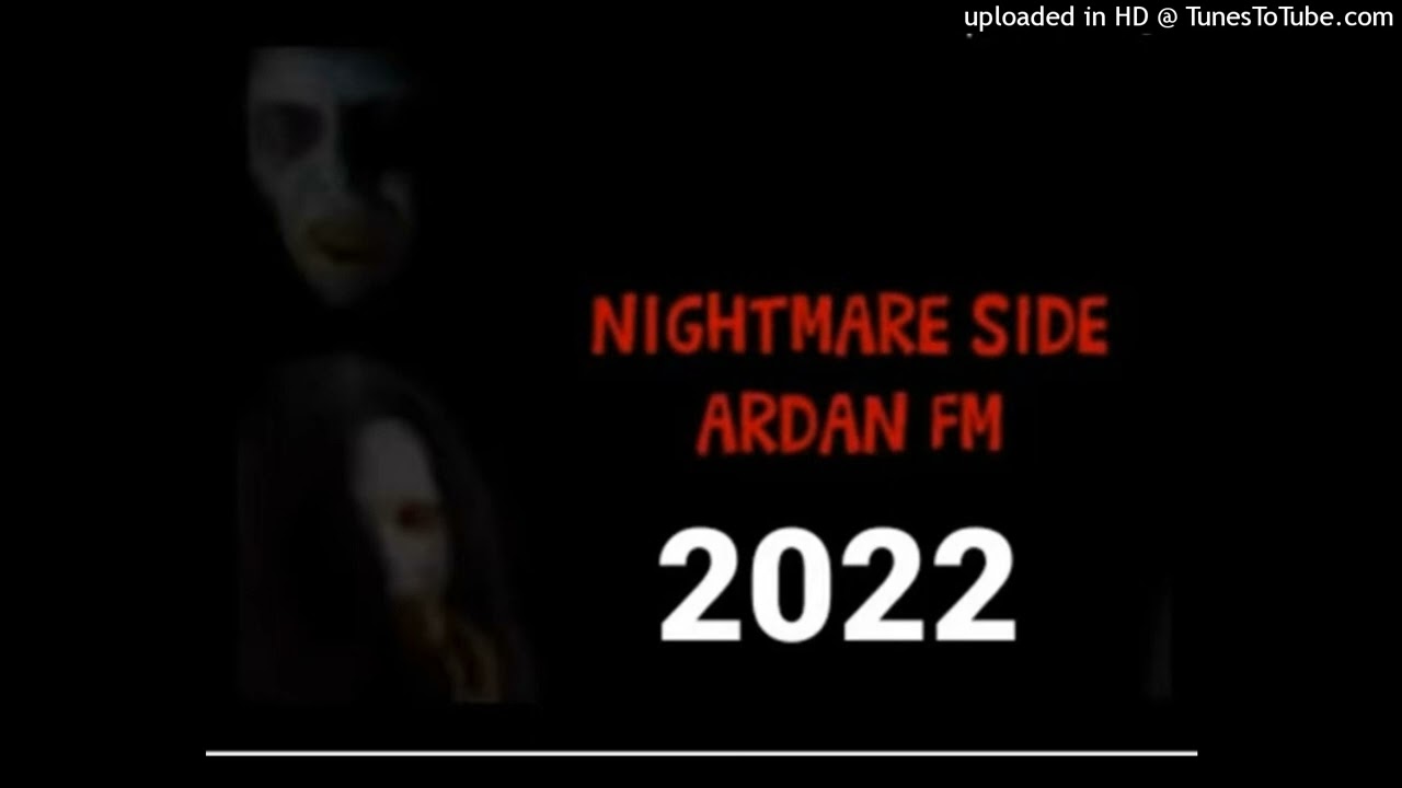 Nightmare side Ardan 24 Februari 2022