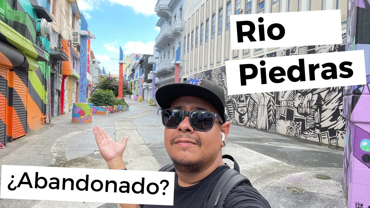 Río Piedras de ser el pueblo MÁS próspero de PUERTO RICO al ABANDONO