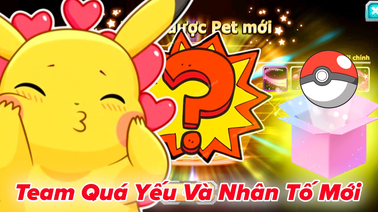Poke Đại Chiến | Tập 65 : Team Quá Yếu Và Thay Thế Nhân Tố Mới ???