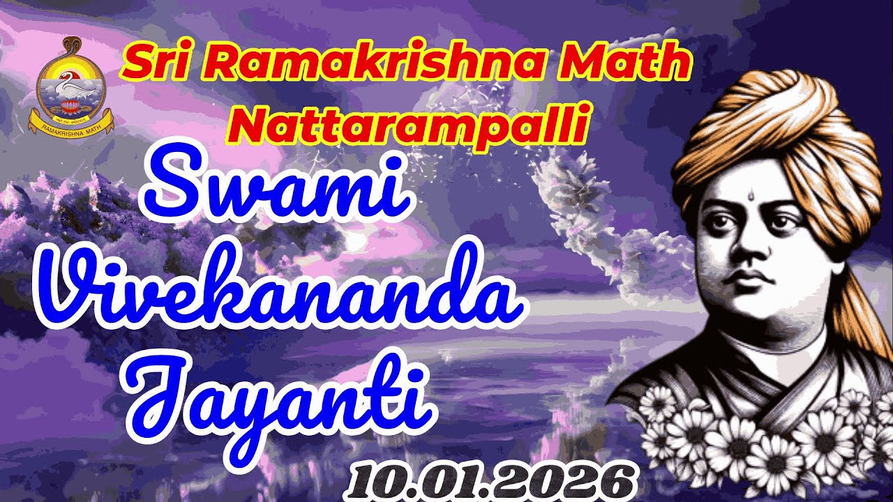 Swami Vivekananda Jayanti Celebration 2026 | Ramakrishna Math Nattarampalli