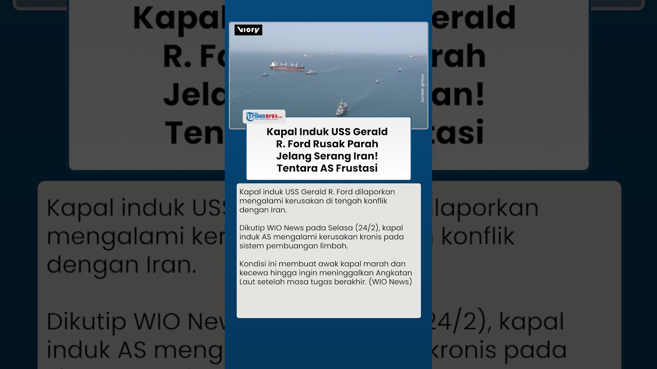 Ribuan Tentara AS Frustasi Imbas Kapal Induk USS Gerald R. Ford Rusak Jelang Serang Iran