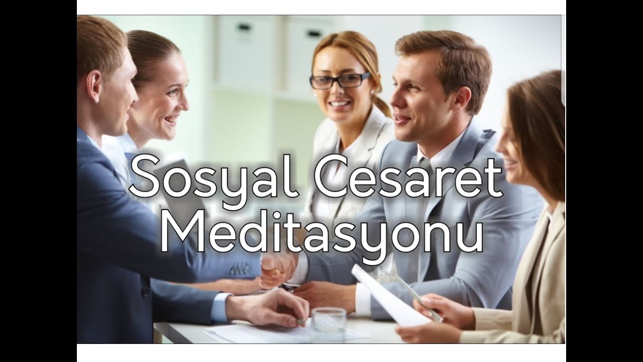 SOSYAL CESARETİ Artırma MEDİTASYONU, 528 ve 432 Hz Frekanslar ile Desteklenmiştir