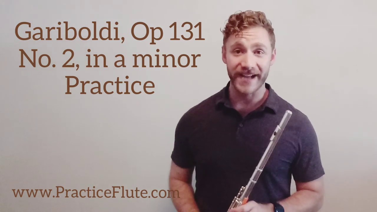 Gariboldi, op. 131, no. 2, in a minor PRACTICE