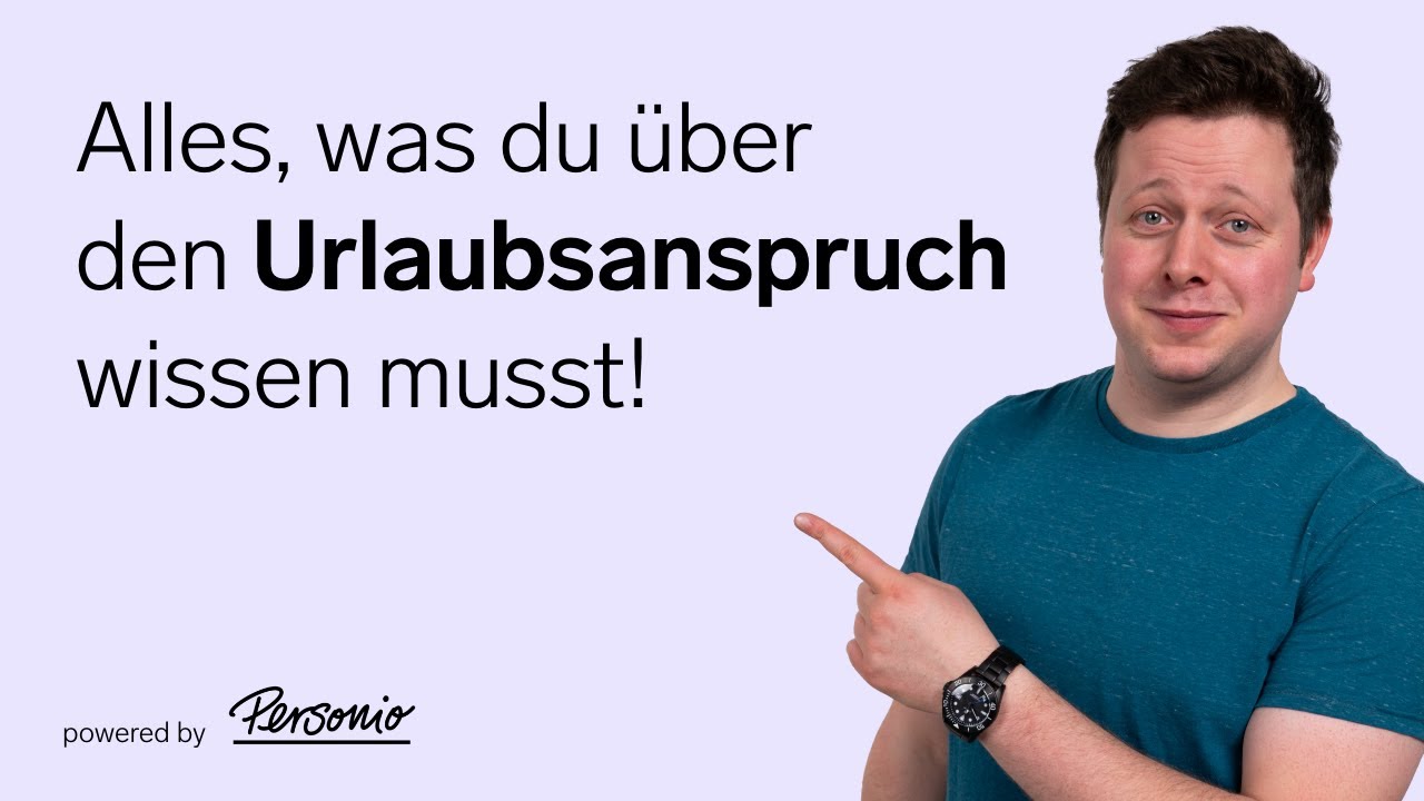 Urlaubsanspruch – die wichtigsten Grundlagen | HR-Basics
